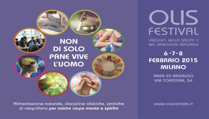 OLISFESTIVAL - Una manifestazione per il corpo, la mente e lo spirito OLISFESTIVAL - Una manifestazione per il corpo, la mente e lo spirito